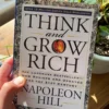 Think and Grow Rich —Napoleon Hill